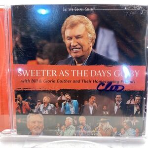 Bill Gloria Gaither Sweeter As The Days Go By Homecoming Friends CD 2017 GGS